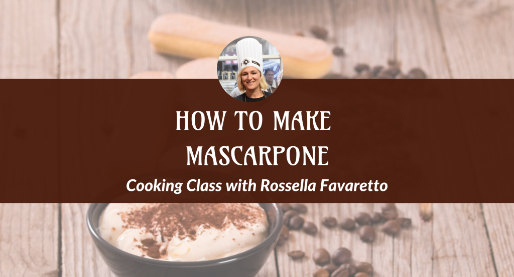 COOKING CLASS-HOW TO MAKE MASCARPONE AT HOME
